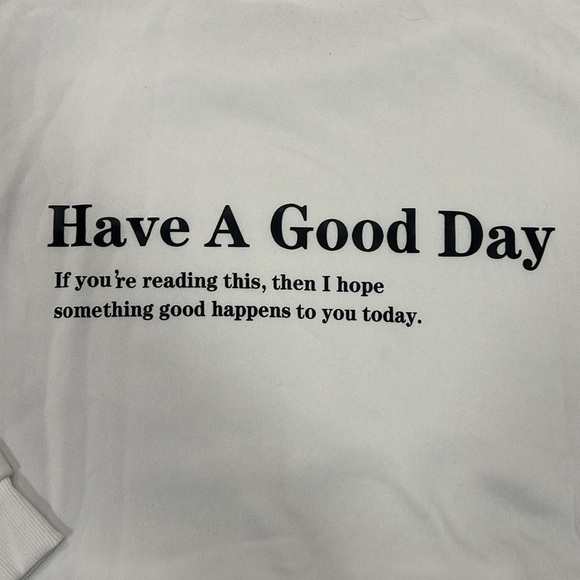 “Have A Good Day” Hoodie - Picture 3 of 4